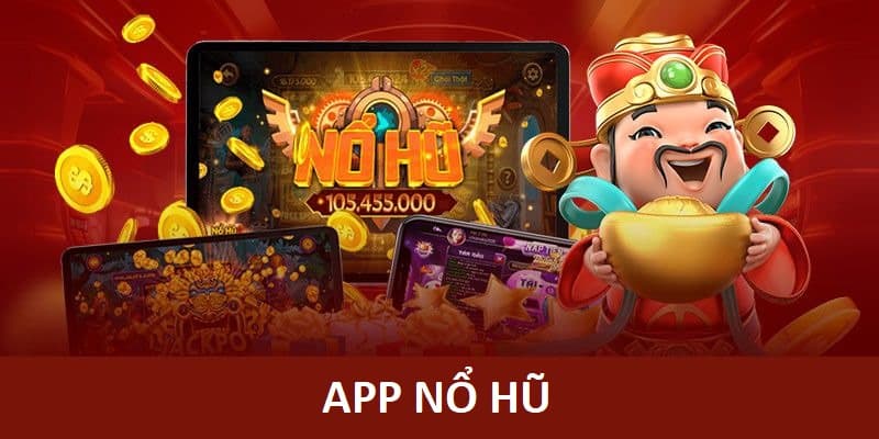 app nổ hũ